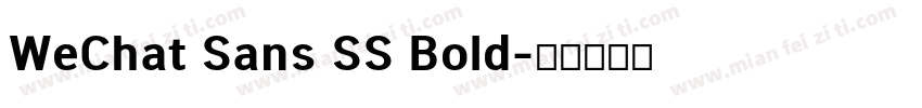WeChat Sans SS Bold字体转换